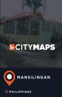 City Maps Mansilingan Philippines By James McFee Cover Image
