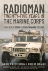 Radioman: Twenty-Five Years in the Marine Corps: From Desert Storm to Operation Iraqi Freedom By Andrew Hesterman, Robert Einaudi Cover Image