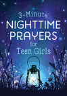 3-Minute Nighttime Prayers for Teen Girls (3-Minute Devotions) By Hilary Bernstein Cover Image