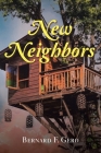 New Neighbors By Bernard F. Gero Cover Image
