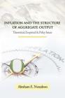 Inflation and the Structure of Aggregate Output: Theoretical, Empirical and Policy Issues By Abraham Nwankwo Cover Image