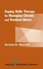 Coping Skills Therapy for Managing Chronic and Terminal Illness (Springer Series on Rehabilitation) Cover Image