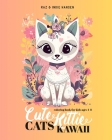 Cute Cats Kawaii Kitties: Adorable Cats Coloring Book for Kids By Raz &. Indie Hansen Cover Image