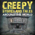 Creepy Stories and Tales Around the World Cover Image