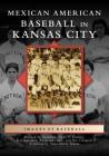 Mexican American Baseball in Kansas City Cover Image
