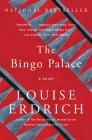 The Bingo Palace: A Novel By Louise Erdrich Cover Image