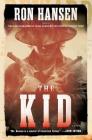 The Kid: A Novel By Ron Hansen Cover Image