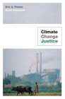 Climate Change Justice By Eric A. Posner, David Weisbach Cover Image