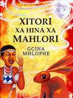 Xitori Xa Hina Xa Mahlori By Gcina Mhlophe Cover Image