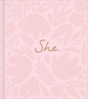 She...: A Women's Empowerment Gift Book By Kobi Yamada, Jessica Phoenix (Illustrator) Cover Image