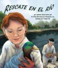 Rescate En El Río (River Rescue) By Jennifer Keats Curtis, Tammy Yee (Illustrator) Cover Image