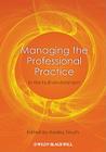 Managing the Professional Practice: In the Built Environment By Hedley Smyth (Editor) Cover Image