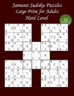 Samurai Sudoku Puzzles - Large Print for Adults - Hard Level - N°55: 100 Hard Samurai Sudoku Puzzles - Big Size (8,5' x 11') and Large Print (22 point Cover Image