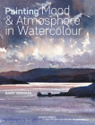 Painting Mood & Atmosphere in Watercolour By Barry Herniman Cover Image