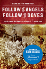 Follow the Angels, Follow the Doves: The Bass Reeves Trilogy, Book One By Sidney Thompson Cover Image