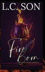 Fire Born: Prince of the Netherworld: Prince of the Netherworld: Fire Duet Book Two By L. C. Son Cover Image