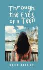 Through the Eyes of a Teen By Sofia Baktidy Cover Image