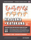 Learning Hiragana and Katakana - Beginner's Guide and Integrated Workbook Learn how to Read, Write and Speak Japanese: A fast and systematic approach, By Dan Akiyama Cover Image