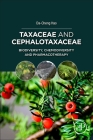 Taxaceae and Cephalotaxaceae: Biodiversity, Chemodiversity, and Pharmacotherapy By Da-Cheng Hao Cover Image