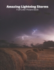 Amazing Lightning Storms Full-Color Picture Book: Lighting Storm Photography Book for Children, Seniors and Alzheimer's Patients By Fabulous Book Press Cover Image