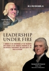 Leadership Under Fire: A Ranking of the Performance of the Presidents with Respect to the Principles Presented in the Declaration of Independ Cover Image