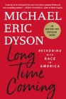 Long Time Coming: Reckoning with Race in America Cover Image