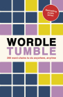 Wordle Tumble: 200 wordle chains to do anywhere, anytime By Ivy Press Cover Image
