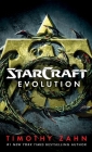 StarCraft: Evolution: A StarCraft Novel By Timothy Zahn Cover Image