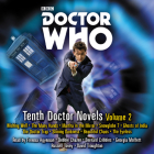 Doctor Who: Tenth Doctor Novels Volume 2: 10th Doctor Novels By Trevor Baxendale, David Troughton (Read by), Dale Smith, Freema Agyeman (Read by), Justin Richards, Russell Tovey (Read by), Full Cast (Read by) Cover Image