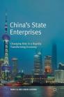 China's State Enterprises: Changing Role in a Rapidly Transforming Economy Cover Image