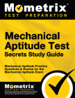 Mechanical Aptitude Test Secrets Study Guide: Mechanical Aptitude Practice Questions & Review for the Mechanical Aptitude Exam (Mometrix Secrets Study Guides) Cover Image