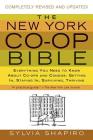 The New York Co-op Bible: Everything You Need to Know About Co-ops and Condos: Getting In, Staying In, Surviving, Thriving By Sylvia Shapiro Cover Image