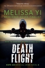 Death Flight: Hope Sze Medical Thriller By Melissa Yuan-Innes, Melissa Yi Cover Image