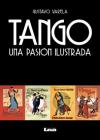Tango: Una pasión ilustrada Cover Image