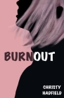Burnout By Christy Hadfield Cover Image