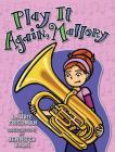 Play It Again, Mallory By Laurie Friedman, Jennifer Kalis (Illustrator) Cover Image