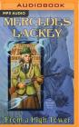 From a High Tower (Elemental Masters #10) By Mercedes Lackey, Jennifer Van Dyck (Read by) Cover Image