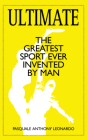 Ultimate: The Greatest Sport Ever Invented by Man Cover Image