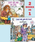 Just Me and My Mom/Just Me and My Dad (Little Critter) (Pictureback(R)) By Mercer Mayer, Mercer Mayer (Illustrator) Cover Image
