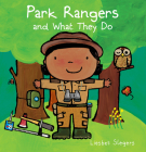 Park Rangers and What They Do By Liesbet Slegers Cover Image