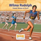Wilma Rudolph: Fastest Woman on Earth Cover Image