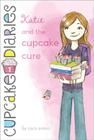Katie and the Cupcake Cure (Cupcake Diaries #1) Cover Image