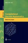 Computational Discrete Mathematics: Advanced Lectures (Lecture Notes in Computer Science #2122) Cover Image