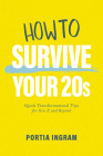 How to Survive Your 20s By Portia Ingram Cover Image