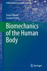 Biomechanics of the Human Body (Undergraduate Lecture Notes in Physics) By Emico Okuno, Luciano Fratin Cover Image