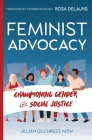 Feminist Advocacy: 978-1-954493-75-9 By Jillian Gilchrest Cover Image