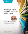 Manage Your Project Portfolio: Increase Your Capacity and Finish More Projects Cover Image