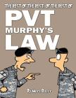 The best of the best, of the best of Pvt. Murphy's Law: A Pvt. Murphy's Law cartoon collection By Mark Vincent Baker (Illustrator), Mark Vincent Baker Cover Image