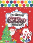 Christmas Dot Markers Activity Book: Merry Christmas !! Enjoy The Holiday with this fun Do a Dot marker Coloring Book, and Art Paint Daubers for Kids By Cute Christma Activity Books Publishing Cover Image