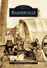 Barberville (Images of America) By Benjamin D. Brotemarkle Cover Image